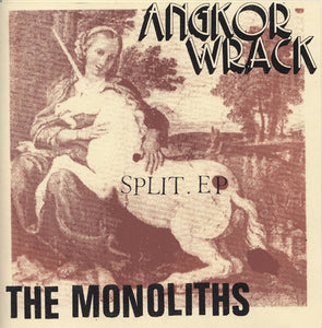 AngKor Wrack / The Monoliths - SPLIT 7"