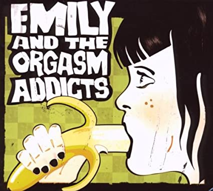 Emily And The Orgasm Addicts - S/T LP