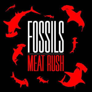 Fossils "Meat Rush" MRLP07