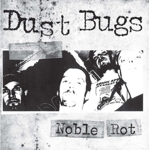 Dust Bugs "Noble Rot"  MRLP12