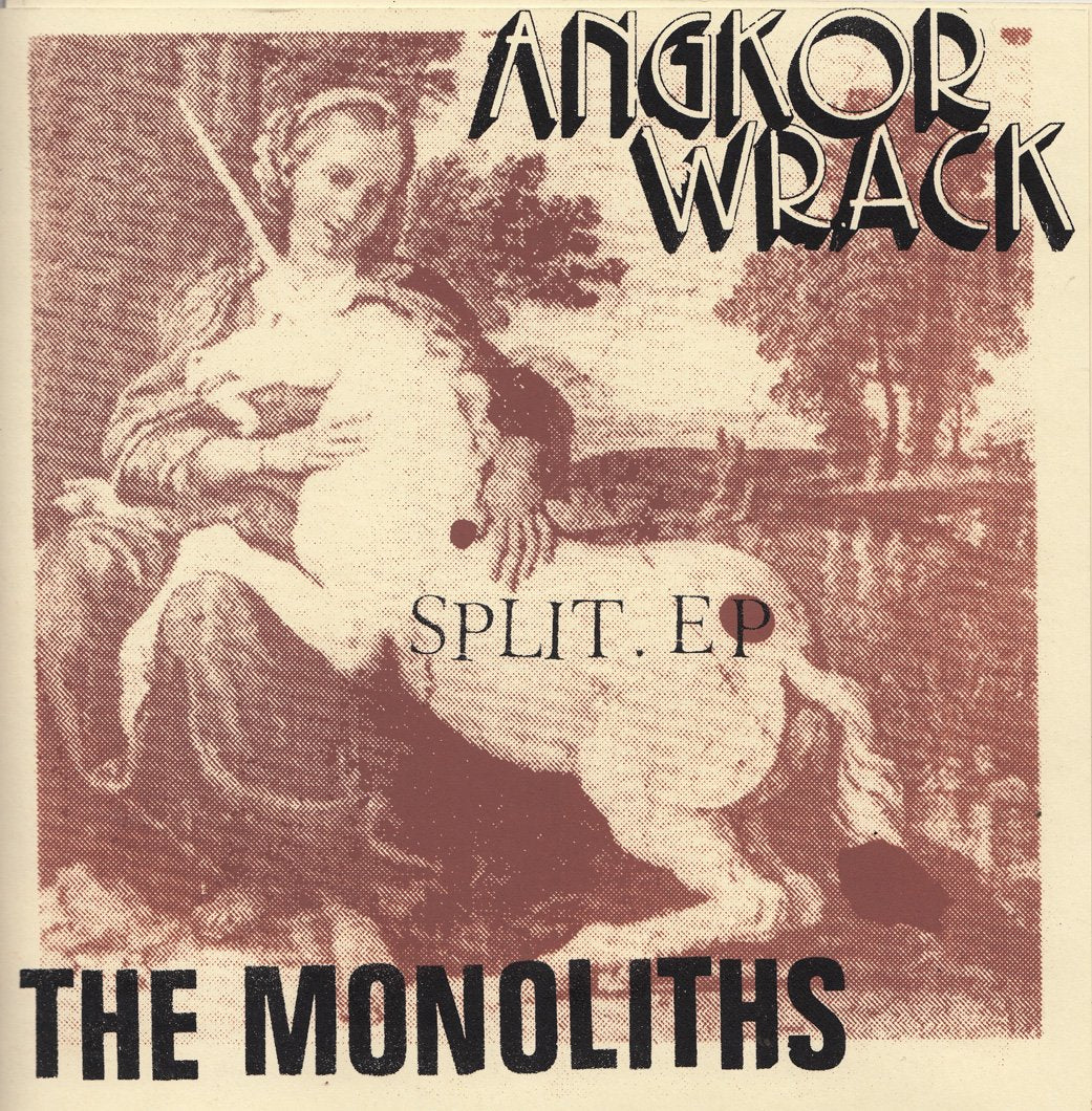 AngKor Wrack / The Monoliths - SPLIT 7