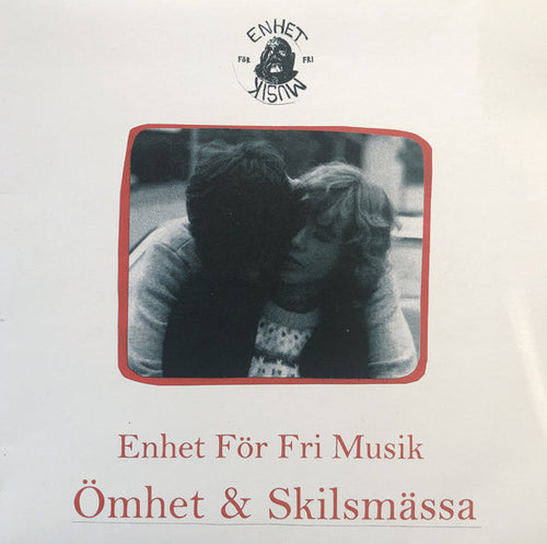 Enhet För Fri Musik ‎– Ömhet & Skilsmässa LP