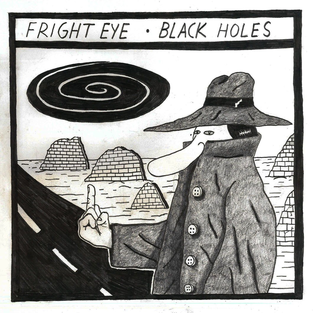 Fright Eye - Black Holes MRLP39